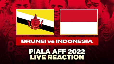 indonesia vs brunei darussalam live dimana